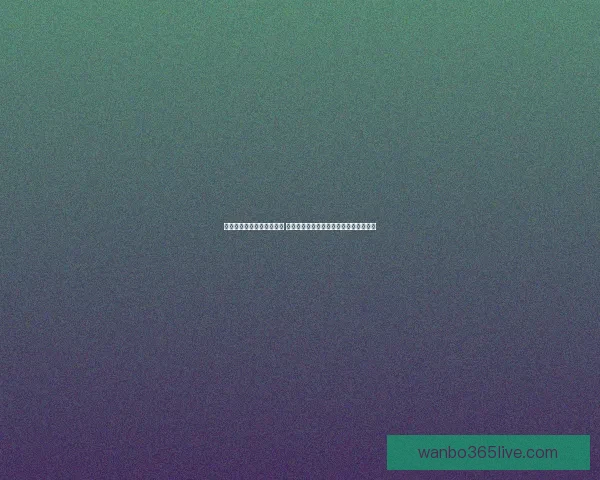 万博体育登录平台全新体验 打造最佳体育娱乐平台助您畅享精彩赛事